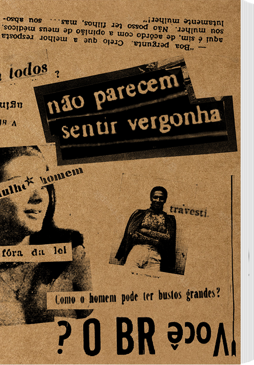 Nao parecem sentir vergonha